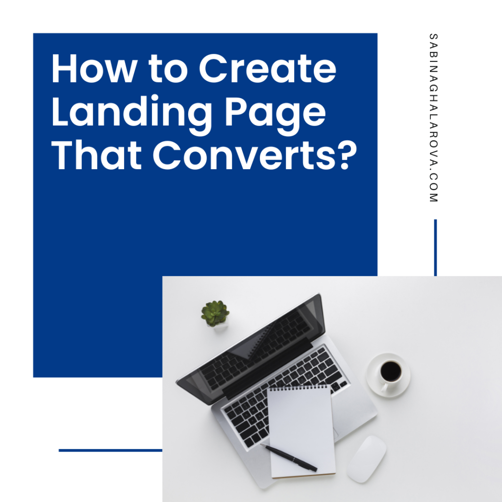 How to Create Landing Page That Converts