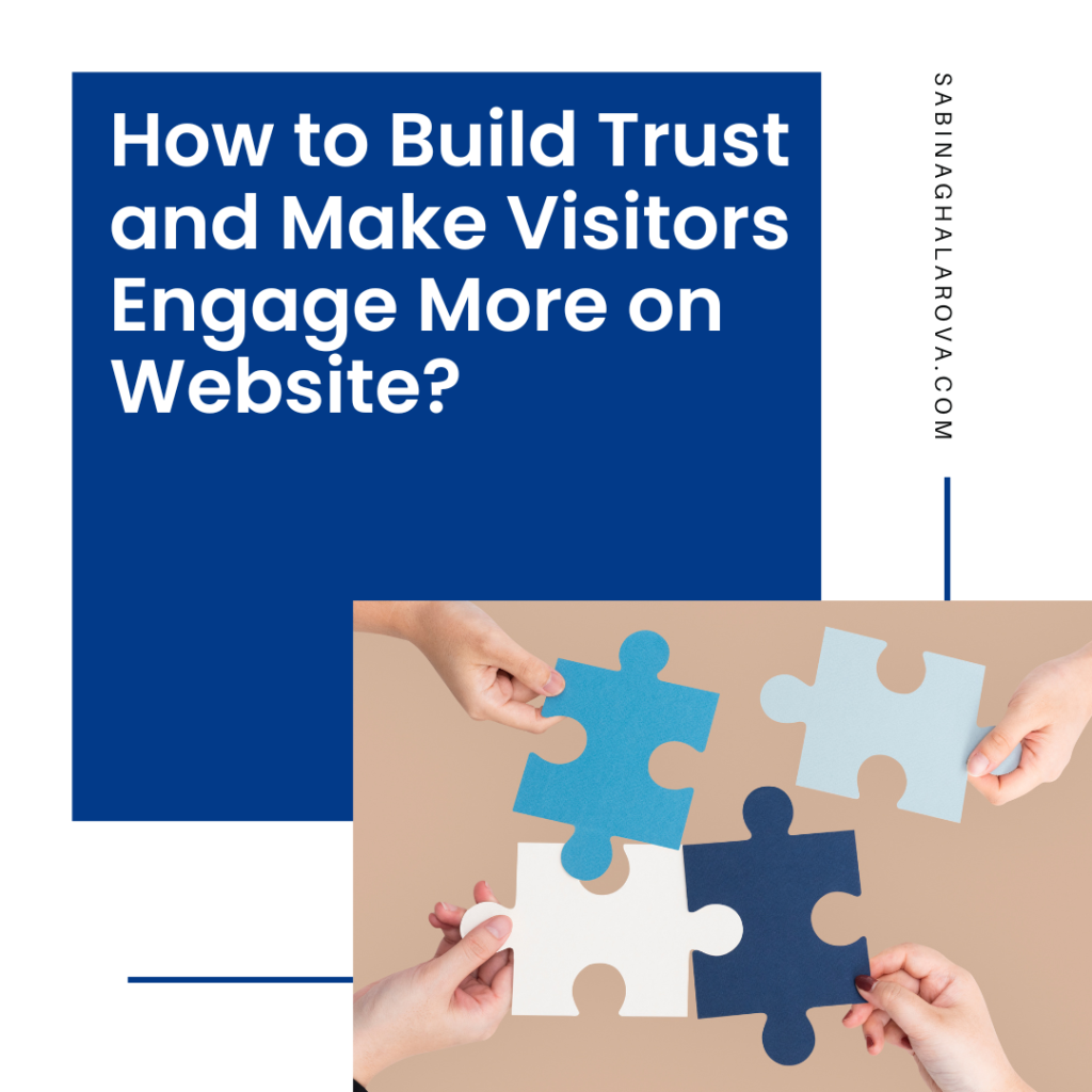 How to Build Trust and Make Visitors Engage More on Website?