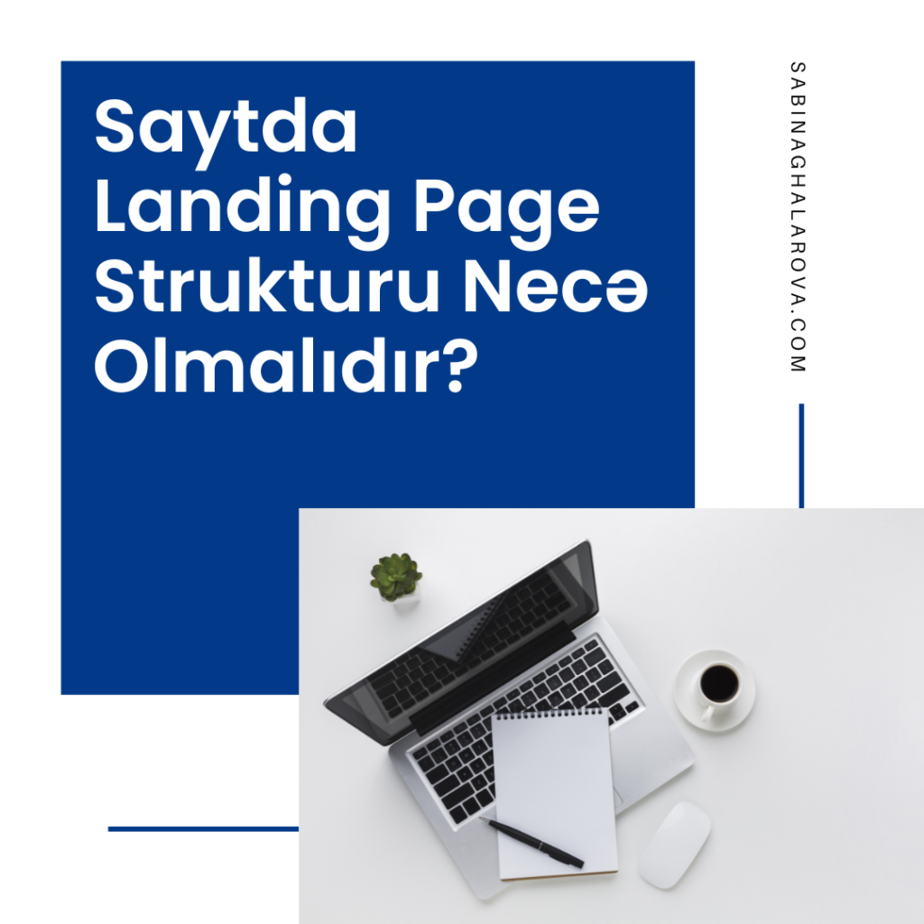 Saytda Landing Page Strukturu Necə Olmalıdır?