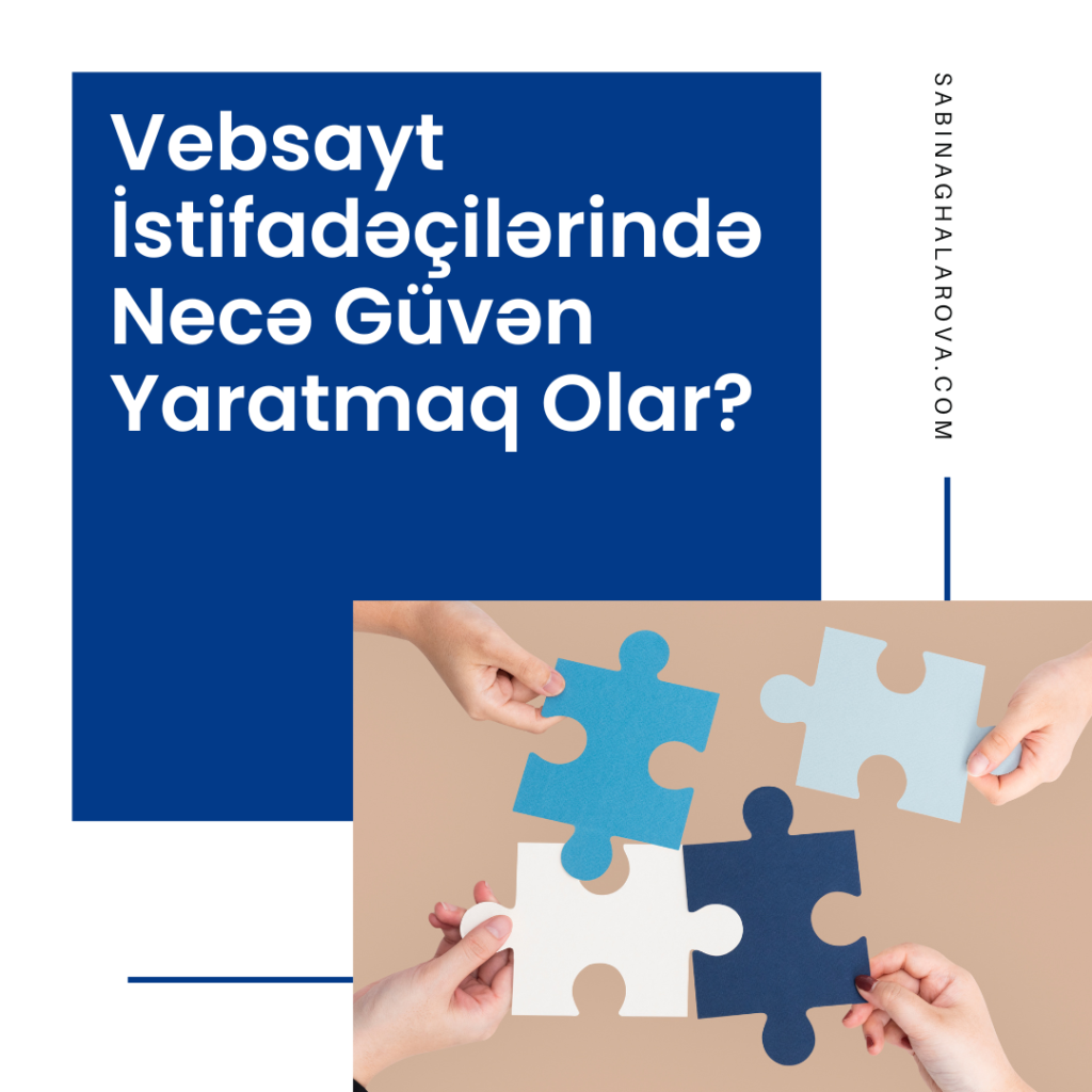 Vebsayt İstifadəçilərində Necə Güvən Yaratmaq Olar? – “Trustbuilding”