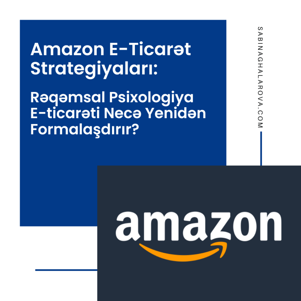 amazon-eticaret-strategiyalari-reqemsal-psixologiya